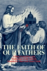 The Faith of Our Fathers - eBook