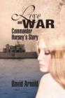 Love and War : Commander Hursey's Story - Book