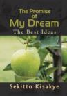 The Promise of My Dream : The Best Ideas - Book