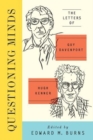Questioning Minds : The Letters of Guy Davenport and Hugh Kenner - Book