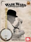 Wade Ward Clawhammer Banjo Master - eBook