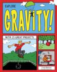 Explore Gravity! : With 25 Great Projects - Book