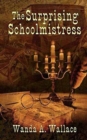 The Surprising Schoolmistress - Book