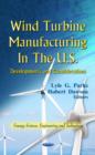 Wind Turbine Manufacturing in the U.S. : Developments & Considerations - Book