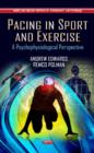 Pacing in Sport & Exercise : A Psychophysiological Perspective - Book