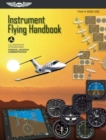 Instrument Flying Handbook: ASA FAA-H-8083-15B : Revised Edition - Book
