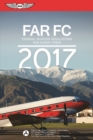 FAR-FC 2017 : Federal Aviation Regulations for Flight Crew - Book
