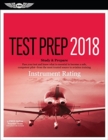 Instrument Rating Test Prep 2018 / Airman Knowledge Testing Supplement for Instrument Rating : Study & Prepare: Pass Your Test and Know What is Essential to Become a Safe, Competent Pilot - from the M - Book