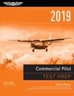 Commercial Pilot Test Prep 2019 / Airman Knowledge Testing Supplement for Commercial Pilot : Study & Prepare: Pass Your Test and Know What is Essential to Become a Safe, Competent Pilot from the Most - Book