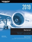 General Test Guide 2019 : Pass Your Test and Know What is Essential to Become a Safe, Competent Amt-from the Most Trusted Source in Aviation Training - Book