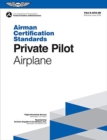 Private Pilot - Airplane Airman Certification Standards : Faa-S-Acs-6b - Book