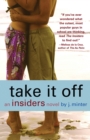 Take It Off : An Insiders Novel - eBook
