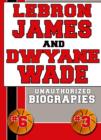 Lebron James and Dwyane Wade - eBook