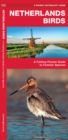 Netherlands Birds : A Folding Pocket Guide to Familiar Species - Book