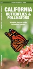 California Butterflies & Pollinators : A Folding Pocket Guide to Familiar Species - Book