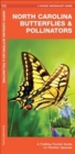 North Carolina Butterflies & Pollinators : A Folding Pocket Guide to Familiar Species - Book