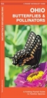 Ohio Butterflies & Pollinators : A Folding Pocket Guide to Familiar Species - Book