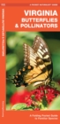 Virginia Butterflies & Pollinators : A Folding Pocket Guide to Familiar Species - Book