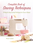 Complete Book of Sewing Techniques : More Than 30 Essential Sewing Techniques for You to Master - Book