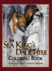 The Sea King's Daughter Coloring Book : A Grayscale Adult Coloring Book and Children's Storybook Featuring a Lovely Russian Legend - Book