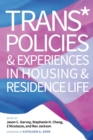 Trans* Policies & Experiences in Housing & Residence Life - Book