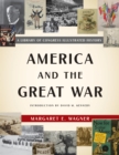 America and the Great War : A Library of Congress Illustrated History - Book