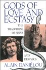 Gods of Love and Ecstasy : The Traditions of Shiva and Dionysus - eBook