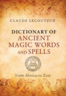 Dictionary of Ancient Magic Words and Spells : From Abraxas to Zoar - eBook