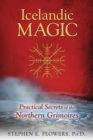 Icelandic Magic : Practical Secrets of the Northern Grimoires - Book
