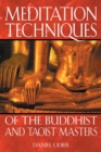 Meditation Techniques of the Buddhist and Taoist Masters - eBook