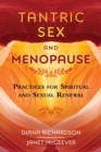 Tantric Sex and Menopause : Practices for Spiritual and Sexual Renewal - Book