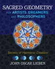 Sacred Geometry for Artists, Dreamers, and Philosophers : Secrets of Harmonic Creation - Book