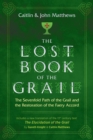 The Lost Book of the Grail : The Sevenfold Path of the Grail and the Restoration of the Faery Accord - eBook