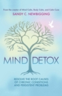 Mind Detox : Discover and Resolve the Root Causes of Chronic Conditions and Persistent Problems - Book
