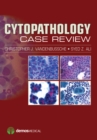 Cytopathology Case Review - Book