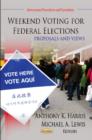 Weekend Voting for Federal Elections : Proposals & Views - Book