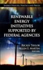 Renewable Energy Initiatives Supported by Federal Agencies - Book