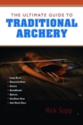 The Ultimate Guide to Traditional Archery - Book