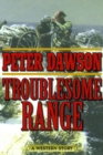Troublesome Range : A Western Story - Book