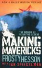 Making Mavericks : The Memoir of a Surfing Legend - Book