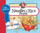 Our Favorite Noodle & Rice Recipes : A bag of noodles, a box of rice?we've got over 60 tasty, thrifty ways to fix them! - eBook