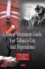 Clinical Treatment Guide For Tobacco Use and Dependence - eBook