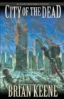 City of the Dead : Author's Preferred Edition - Book
