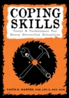 Coping Skills : Tools & Techniques for Every Stressful Situation - Book