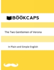 The Two Gentlemen of Verona in Plain and Simple English (a Modern Translation and the Original Version) - Book