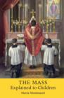 The Mass Explained to Children - Book