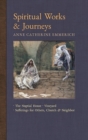 Spiritual Works & Journeys : The Nuptial House, Vineyard, Sufferings for Others, the Church, and the Neighbor - Book