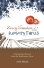 Saucy Tomatoes & Blueberry Thrills : A Humorous Harvest from the Biodynamic Farm - Book