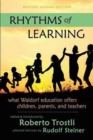 Rhythms of Learning : What Waldorf Education Offers Children, Parents & Teachers - Book