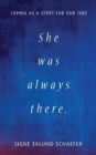 She Was Always There : Sophia as a Story for Our Time - Book
